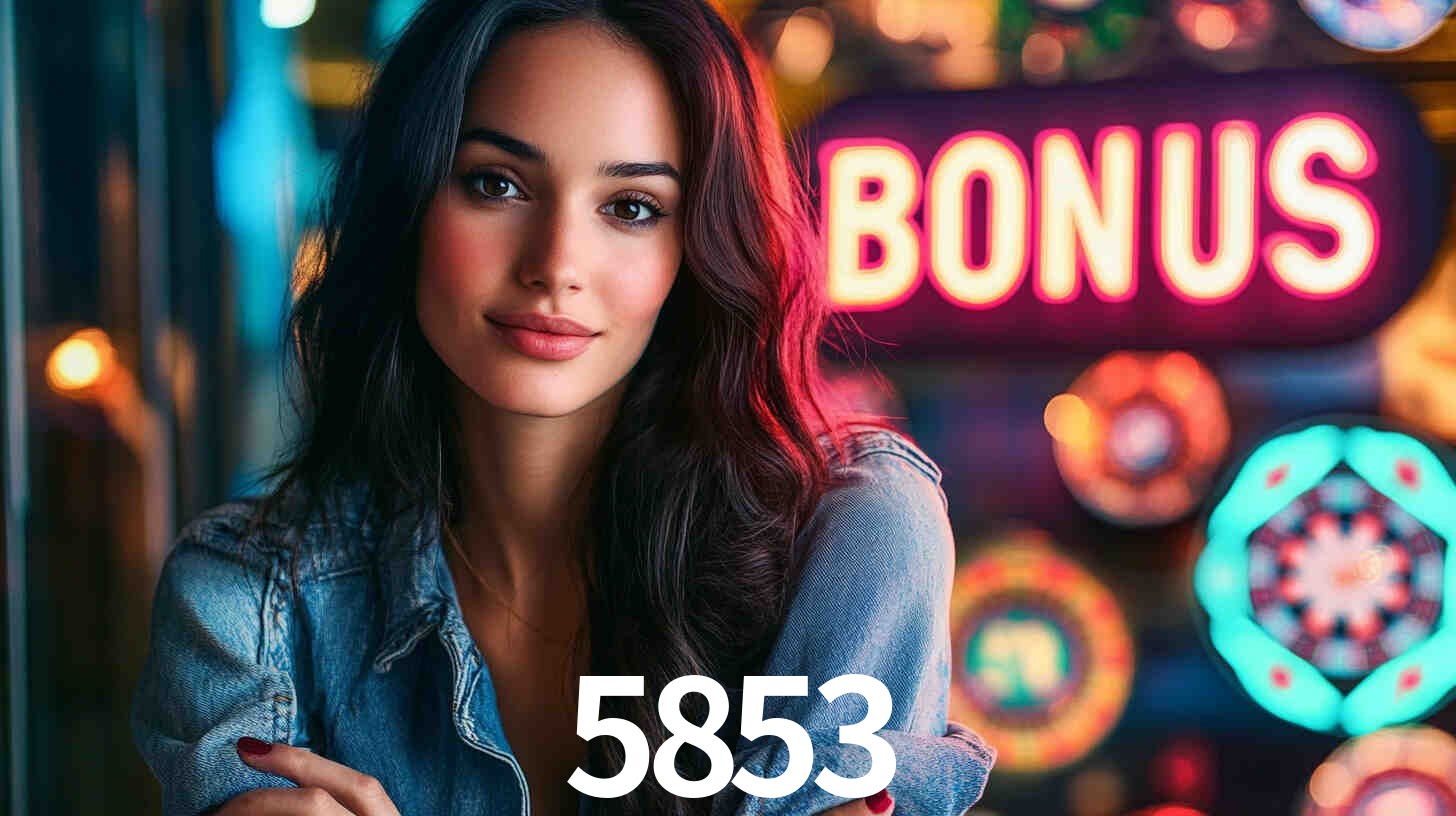 Welcome Bonus 5853